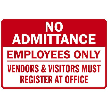 Lyle No Admittance Employees Only Venders And Visitors, 36x24, Non-Reflective, White G-15877-NA_36x24
