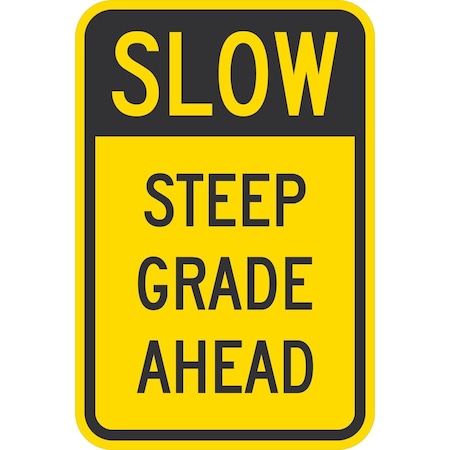Lyle Slow Steep Grade Ahead, 12x18, Diamond Grade, Yellow G-2661-DG_12x18