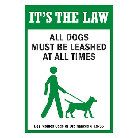 Lyle It's The Law, All Dogs Must Be Leashed At All Times, 10x14, Non-Reflective, White G-1369-PL_10x14