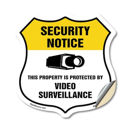 Signmission Security Notice Shield Sign This Propert, 18 Inch X 18 Inch, Vinyl Decal SHI-D-18-461