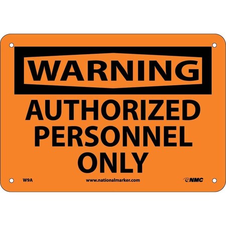 Nmc Warning Authorized Personnel Only Sign, W9A W9A
