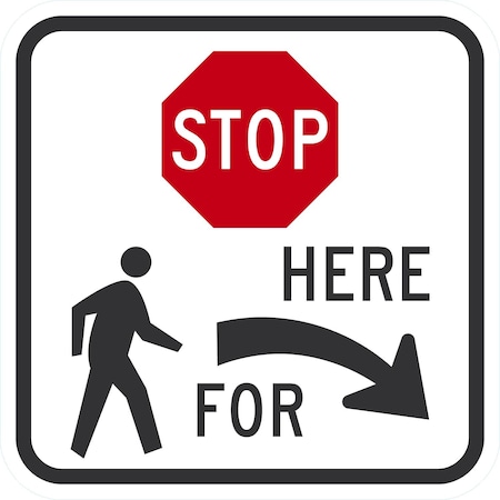 Lyle Stop Here For (Ped sym & Right Arrow), 24x24, High Intensity Prismatic, White G-13782-HI_24x24