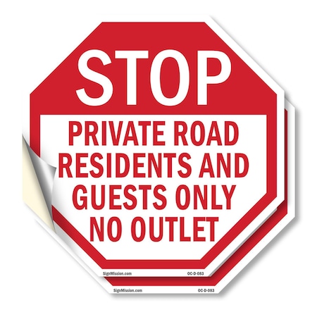 Signmission Stop Private Road Residents and Gue, 18 inch X 18 inch, Vinyl Decal, 2PK OC-D-2PACK-18-83