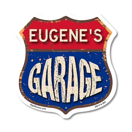 Signmission Eugene's Garage, 6 Inch X 6 Inch, Plastic Sign SHI-P-6-383-EUGENE