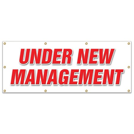Signmission UNDER NEW MANAGEMENT BANNER SIGN brand owner owners management signs B-96 Under New Management