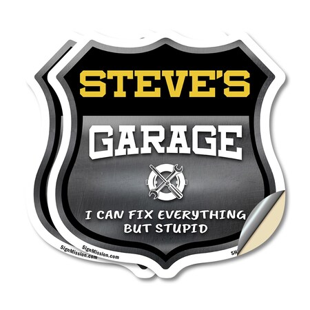 Signmission Steve's Garage I Can Fix Everything But Stupid, 12 inch X 12 inch, Vinyl Decal, 2PK SHI-D-2PACK-12-490-STEVE