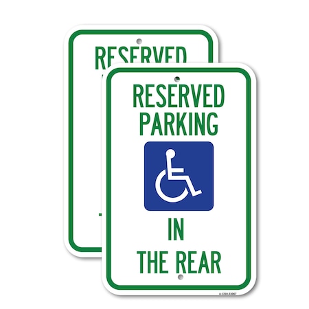 Signmission Reserved Parking in the Rear With Graphic, 12'' X 18'' 2 Signs, Heavy Gauge Aluminum, 2PK A-1218-2PACK-23067