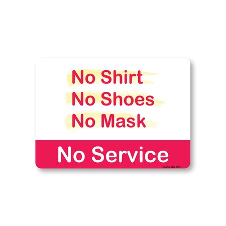 Signmission Public Safety, No Shirt No Shoes No Mask No Service, 14in X 10in Rigid Plastic, OS-NS-P-1014-25351 OS-NS-P-1014-25351