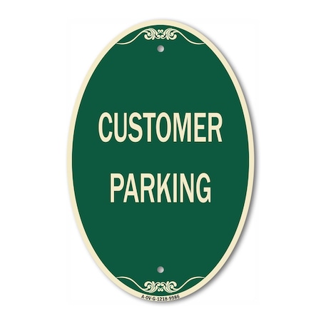 Signmission Customer Parking, 12 Inch X 18 Inch Architectural Oval, Heavy Gauge Aluminum A-OV-G-1218-9986