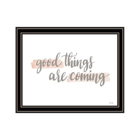 Homeroots Good Things Are Coming Black Framed Print Wall Art 529887
