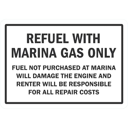 Lyle Refuel With Marina Gas Only Fuel Not Purchased At, 10x7, Non-Reflective, White G-1856-PL_10x7