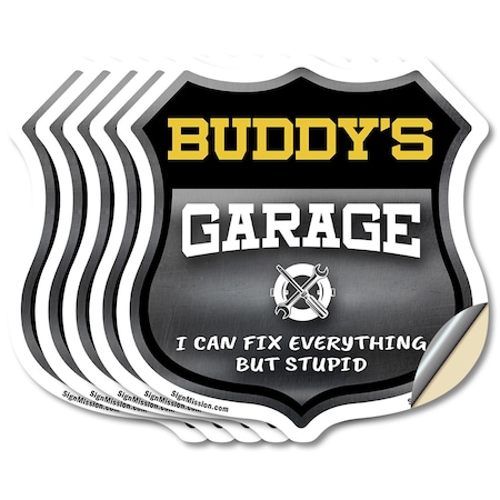 Signmission Buddy's Garage I Can Fix Everything But Stupid, 4 inch X 4 inch, Vinyl Decal, 5PK SHI-D-5PACK-4-490-BUDDY