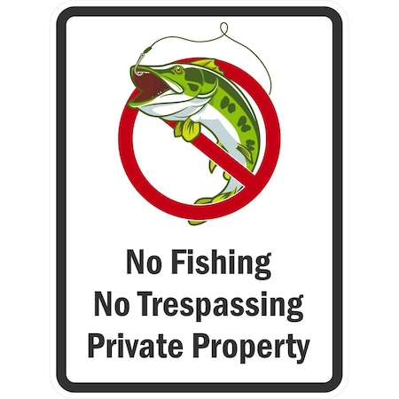 Lyle No Fishing No Trespassing Private Property, 18x24, Engineer Grade, White G-10053-EG_18x24