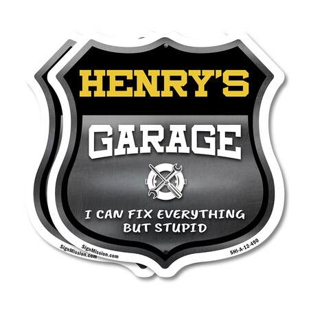 Signmission Henry's Garage I Can Fix Everything But Stupid, 12 inch X 12 inch, Aluminum Metal Sign, 2PK SHI-A-2PACK-12-490-HENRY