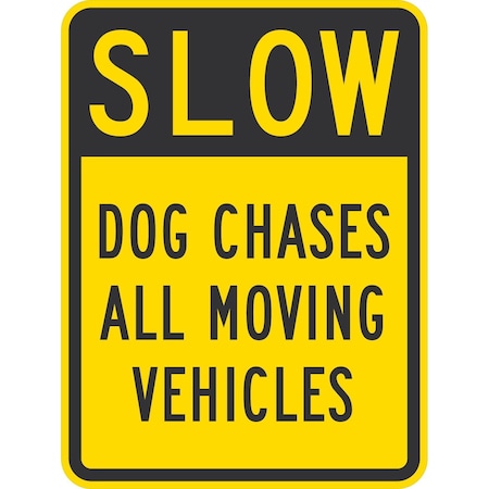 Lyle Slow Dog Chases All Moving Vehicles, 18x24, Non-Reflective, Yellow G-10987-NA_18x24