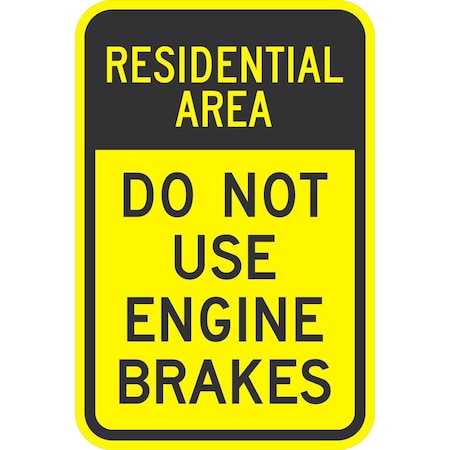 Lyle Residential Area, Do Not Use Engine Brake, 12x18, Diamond Grade, Yellow G-3001-DG_12x18