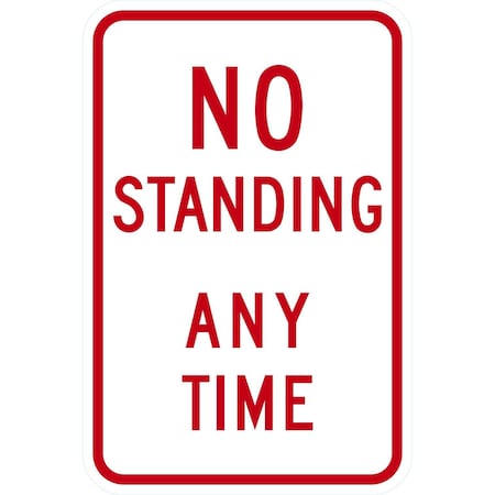 Lyle R7-4, No Standing Any Time, 12x18, Engineer Grade, White G-3751-EG_12x18