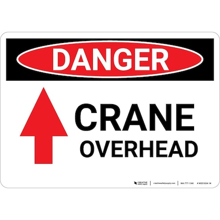 Creative Safety Supply Wall Sign, 7 in Height, 10 in Width, Vinyl with PVC backing WS31834-10