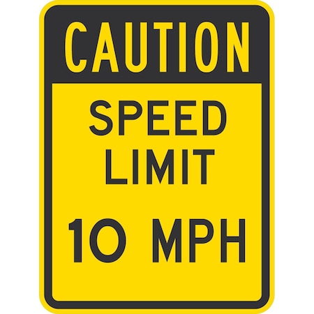 Lyle Caution Speed Limit 10 Mph, 18x24, High Intensity Prismatic, Yellow G-10641-HI_18x24