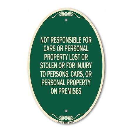 Signmission Not Responsible for Cars or Personal Property, 12 In X 18 In Architectural, Heavy Gauge Aluminum A-OV-G-1218-23546