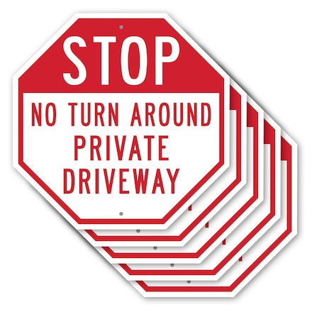Signmission Stop No Turn Around Private Drivewa, 10 inch X 10 inch, Aluminum Metal Signs, 5PK OC-A-5Pack-10-226