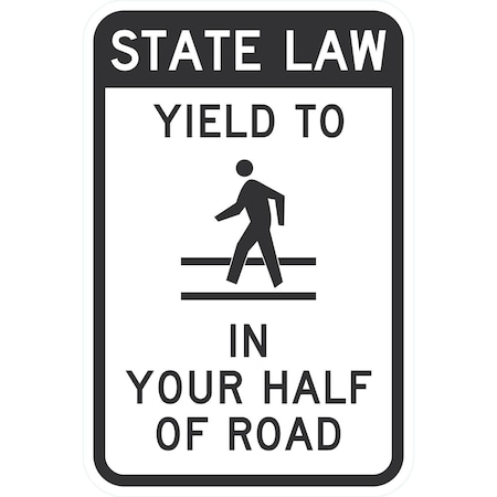 Lyle State Law Yield To (Ped Sym) In Your Half Of Road, 12x18, Engineer Grade, White G-3429-EG_12x18