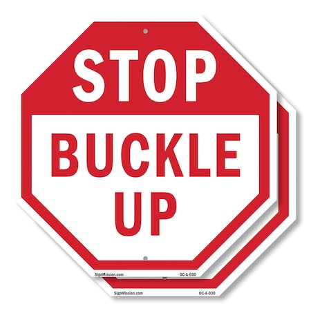 Signmission Stop Buckle Up, 10 inch X 10 inch, Plastic Sign, 2PK OC-P-2PACK-10-30