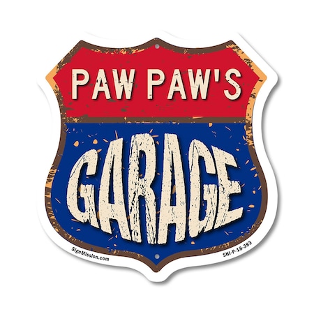 Signmission Paw Paw's Garage, 18 Inch X 18 Inch, Plastic Sign SHI-P-18-383-PAW PAW