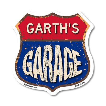 Signmission Garth's Garage, 12 Inch X 12 Inch, Aluminum Metal Sign SHI-A-12-383-GARTH