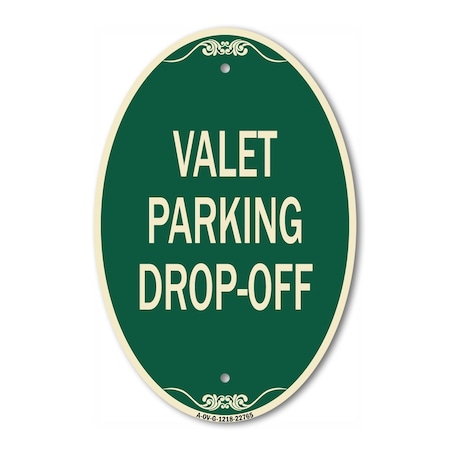 Signmission Valet Parking Drop-Off, 12 Inch X 18 Inch Architectural Oval, Heavy Gauge Aluminum A-OV-G-1218-22765