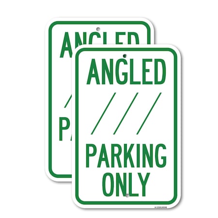 Signmission Angle Parking Only With Bidirectional Arrow 1, 12'' X 18'' 2 Signs, Heavy Gauge Aluminum, 2PK A-1218-2PACK-24346