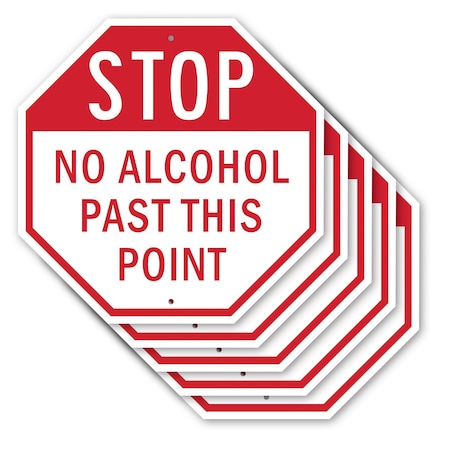 Signmission Stop No Alcohol Past This Point, 10 inch X 10 inch, Aluminum Metal Signs, 5PK OC-A-5Pack-10-222