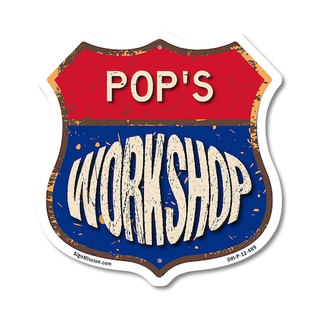 Signmission Pop's Workshop, 12 Inch X 12 Inch, Plastic Sign SHI-P-12-489-POP