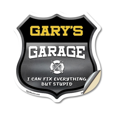Signmission Gary's Garage I Can Fix Everything But Stupid, 18 Inch X 18 Inch, Vinyl Decal SHI-D-18-490-GARY