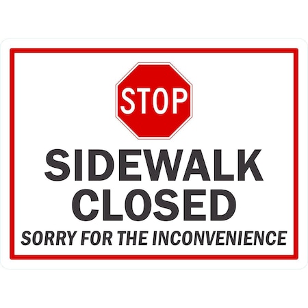 Lyle STOP: Sidewalk Closed, Sorry For The Inconvenience, 24x18, Diamond Grade, White G-11797-DG_24x18