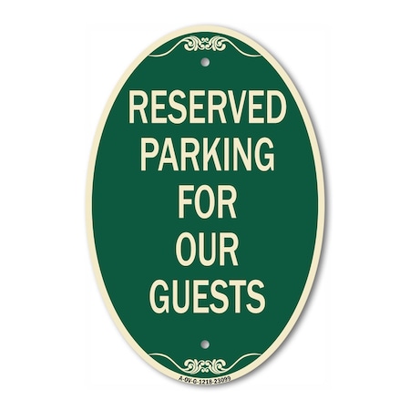 Signmission Reserved Parking for Guests, 12 Inch X 18 Inch Architectural Oval, Heavy Gauge Aluminum A-OV-G-1218-23099