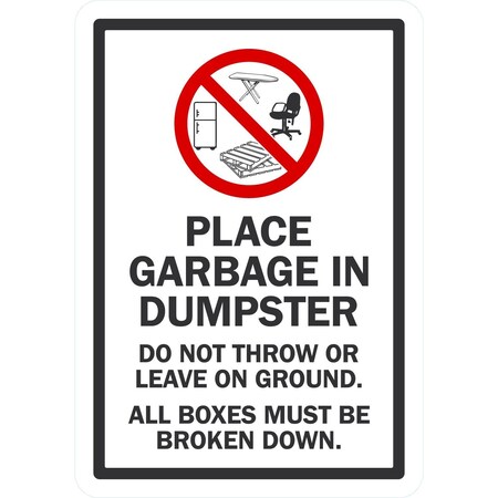 Place Garbage Inside Dumpster, Do Not Throw or Leave on, 7x10, Non-Reflective, White