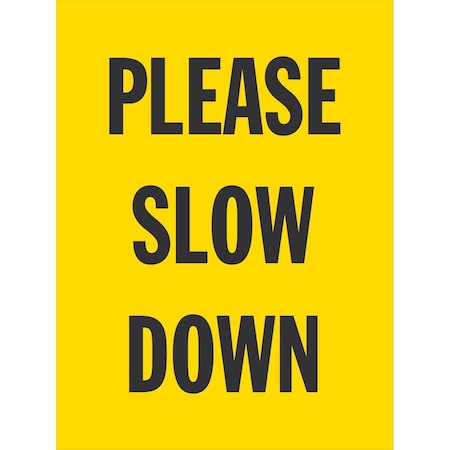 Lyle Please Slow Down, 9x12, Non-Reflective, Yellow G-17550-NC_9x12