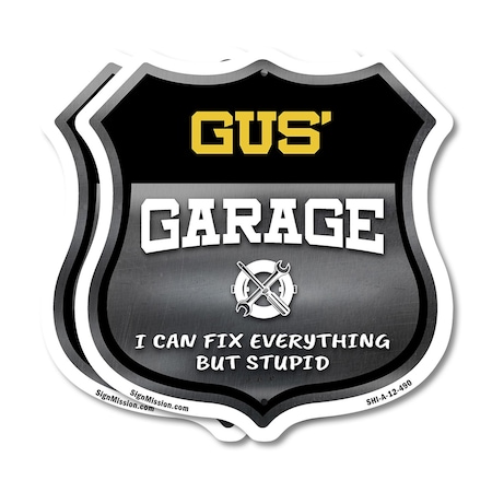 Signmission Gus's Garage I Can Fix Everything But Stupid, 12 inch X 12 inch, Plastic Sign, 2PK SHI-P-2PACK-12-490-GUS