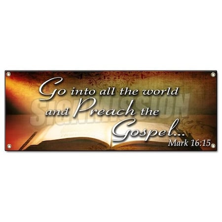 Signmission Go Into All The World, 18 Inch x 48 Inch, Banner B-Go Into All The World
