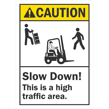 Lyle Slow Down! This Is a High Traffic Area (Forklift, 10x14, Engineer Grade, White G-1078-EG_10x14