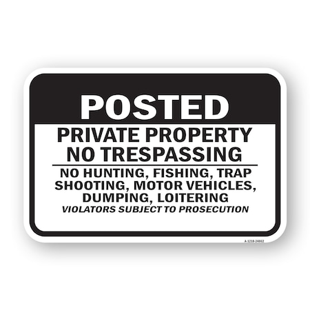 Signmission Posted Private Property No Trespassing No Hunting Aluminum, 18" H, A-1824-24862 A-1824-24862