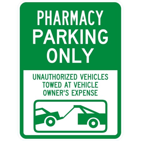 Lyle Pharmacy Parking Only Unauthorized Vehicles Towed At, 18x24, Engineer Grade, White G-10017-EG_18x24