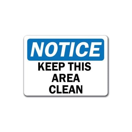 Signmission Safety Sign, 14 in Height, Plastic, 10 in Length, Clean NS-Clean