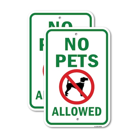 Signmission No Pets Allowed Dog Only - Green Letters, 12'' X 18'' 2 Signs, Heavy Gauge Aluminum, 2PK A-1218-2PACK-24990