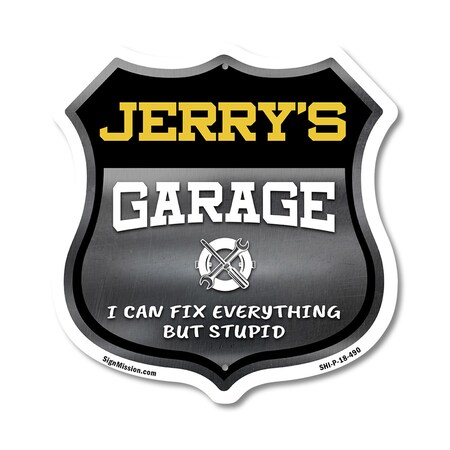 Signmission Jerry's Garage I Can Fix Everything But Stupid, 18 Inch X 18 Inch, Plastic Sign SHI-P-18-490-JERRY