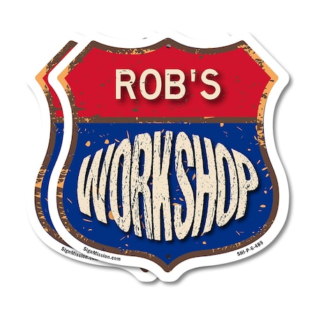 Signmission Rob's Workshop, 6 inch X 6 inch, Plastic Sign, 2PK SHI-P-2PACK-6-489-ROB