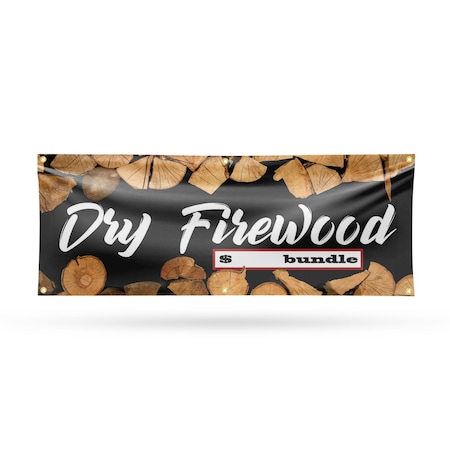 Signmission Dry Firewood, 24 Inch x 72 Inch, Vinyl Banner B-72-30551