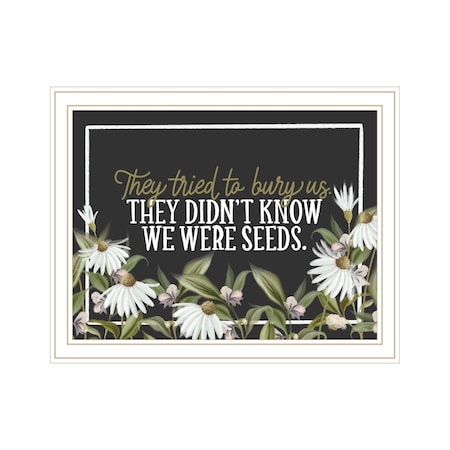 Homeroots We Were Seeds White Framed Print Wall Art 529850