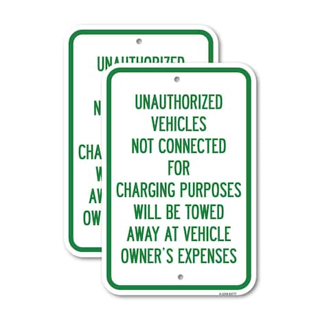 Signmission Unauthorized Vehicles Not Connected for Charging Purpos, 18'' X 24'', Heavy Gauge Aluminum, 2PK A-1824-2PACK-22777